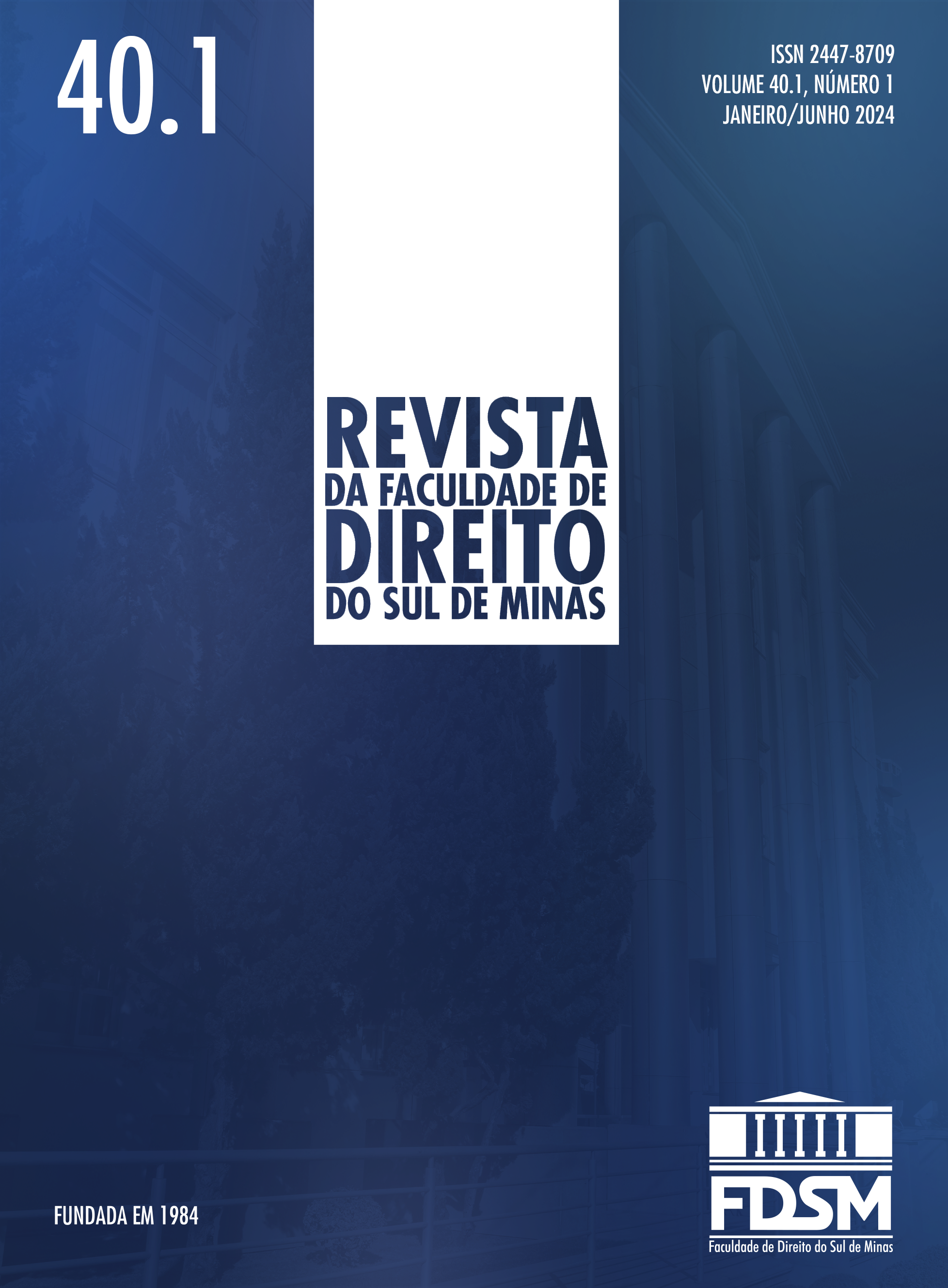 					Visualizar v. 40 n. 1 (2024): Revista da Faculdade de Direito do Sul de Minas
				